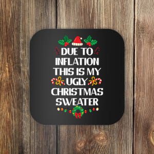 Due To Inflation Ugly Christmas Sweater Funny Xmas Coaster