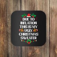 Due To Inflation Ugly Christmas Sweater Funny Xmas Coaster