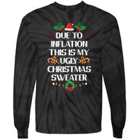 Due To Inflation Ugly Christmas Sweater Funny Xmas Tie-Dye Long Sleeve Shirt