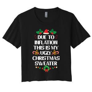 Due To Inflation Ugly Christmas Sweater Funny Xmas Women's Crop Top Tee