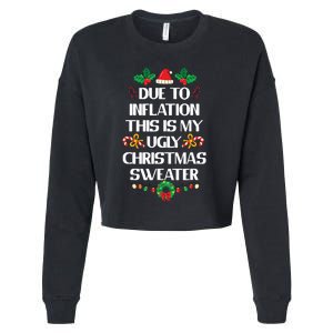 Due To Inflation Ugly Christmas Sweater Funny Xmas Cropped Pullover Crew