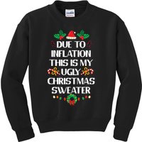 Due To Inflation Ugly Christmas Sweater Funny Xmas Kids Sweatshirt