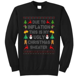 Due To Inflation This Is My Ugly Sweater For Christmas 2024 Sweatshirt