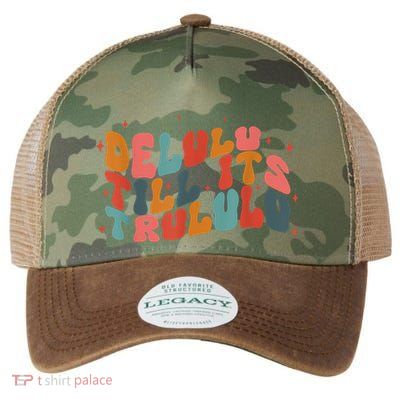Delulu Till Its Trululu Funny Quote Legacy Tie Dye Trucker Hat