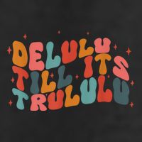 Delulu Till Its Trululu Funny Quote 11oz C Handle Ceramic Mug