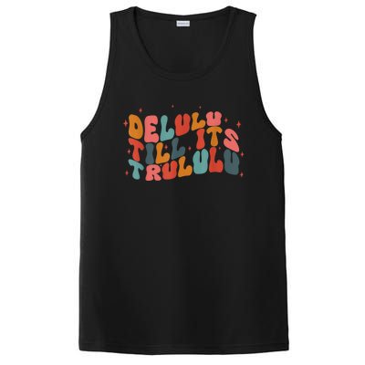 Delulu Till Its Trululu Funny Quote PosiCharge Competitor Tank