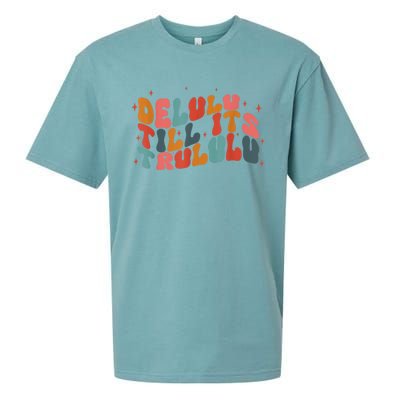 Delulu Till Its Trululu Funny Quote Sueded Cloud Jersey T-Shirt