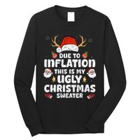 Due To Inflation This Is My Ugly Sweater For Christmas Funny Long Sleeve Shirt