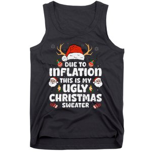 Due To Inflation This Is My Ugly Sweater For Christmas Funny Tank Top