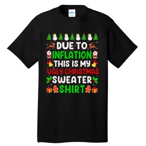 Due To Inflation Ugly Christmas Sweaters For Funny Tall T-Shirt