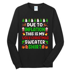 Due To Inflation Ugly Christmas Sweaters For Funny Tall Long Sleeve T-Shirt