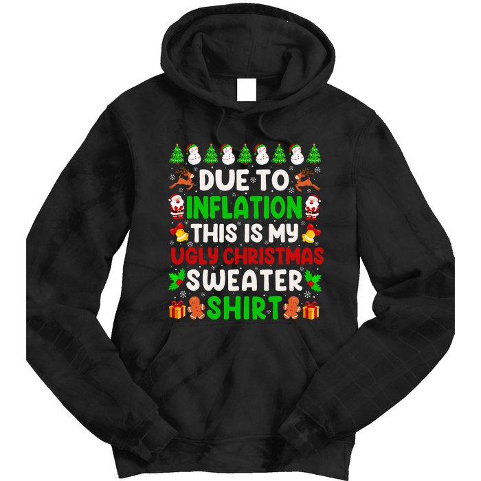 Due To Inflation Ugly Christmas Sweaters For Funny Tie Dye Hoodie