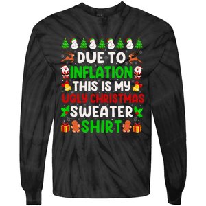 Due To Inflation Ugly Christmas Sweaters For Funny Tie-Dye Long Sleeve Shirt