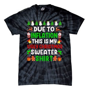 Due To Inflation Ugly Christmas Sweaters For Funny Tie-Dye T-Shirt