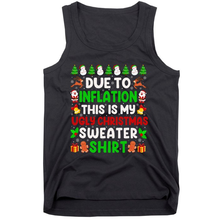 Due To Inflation Ugly Christmas Sweaters For Funny Tank Top