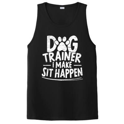 Dog Trainer I Make Sit Happen Doggy Training Puppy Lover Gift PosiCharge Competitor Tank