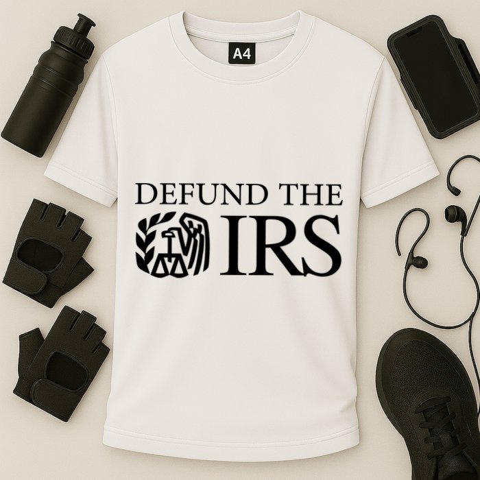 Defund The IRS Cooling Performance Crew T-Shirt