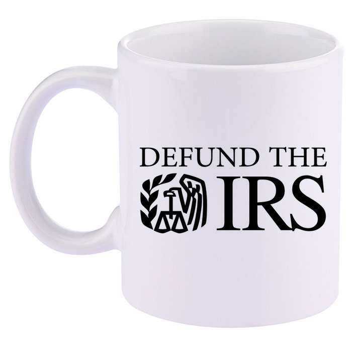 Defund The IRS 11oz C Handle Ceramic Mug
