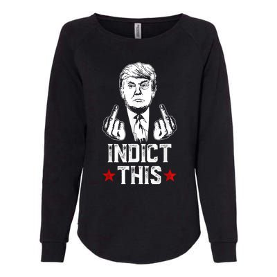 Donald Trump Indict This Political Arrest For Republican Womens California Wash Sweatshirt