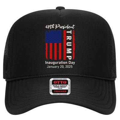 Donald Trump Inauguration Day 2025 47th President 47 Us Flag High Crown Mesh Back Trucker Hat