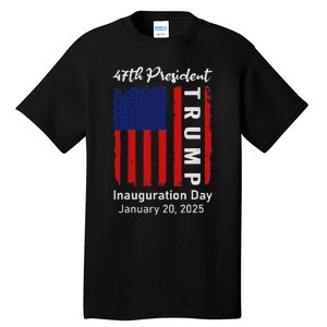 Donald Trump Inauguration Day 2025 47th President 47 Us Flag Tall T-Shirt