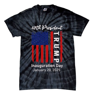 Donald Trump Inauguration Day 2025 47th President 47 Us Flag Tie-Dye T-Shirt