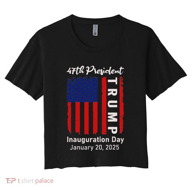 Donald Trump Inauguration Day 2025 47th President 47 Us Flag Crop Top