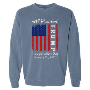 Donald Trump Inauguration Day 2025 47th President 47 Us Flag Garment-Dyed Sweatshirt