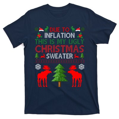 Due To Inflation This Is My Ugly Christmas Sweater Funny Holiday T-Shirt