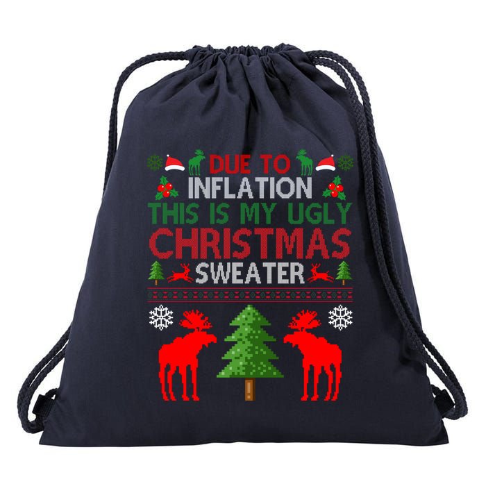 Due To Inflation This Is My Ugly Christmas Sweater Funny Holiday Drawstring Bag