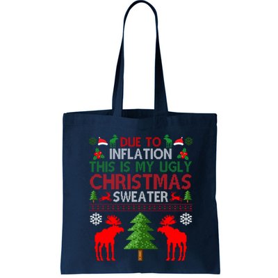 Due To Inflation This Is My Ugly Christmas Sweater Funny Holiday Bag