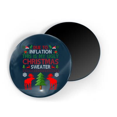 Due To Inflation This Is My Ugly Christmas Sweater Funny Holiday Magnet