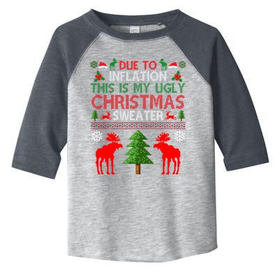 Due To Inflation This Is My Ugly Christmas Sweater Funny Holiday Toddler Fine Jersey T-Shirt