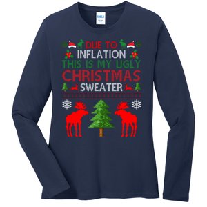 Due To Inflation This Is My Ugly Christmas Sweater Funny Holiday Ladies Long Sleeve Shirt