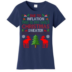 Due To Inflation This Is My Ugly Christmas Sweater Funny Holiday Women's T-Shirt