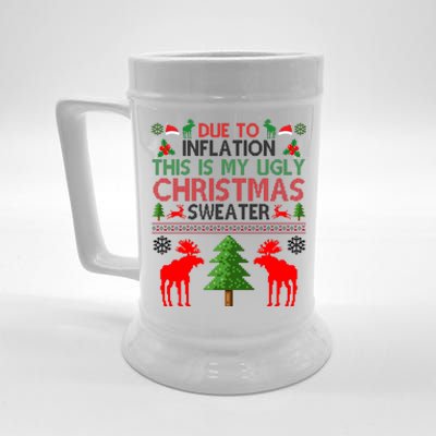 Due To Inflation This Is My Ugly Christmas Sweater Funny Holiday Beer Stein