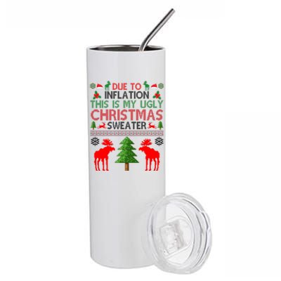 Due To Inflation This Is My Ugly Christmas Sweater Funny Holiday Stainless Steel Tumbler