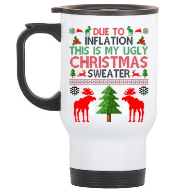 Due To Inflation This Is My Ugly Christmas Sweater Funny Holiday Stainless Steel Travel Mug