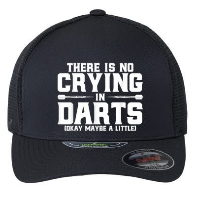 Darts There Is No Crying In Darts Dart Players Flexfit Unipanel Trucker Cap