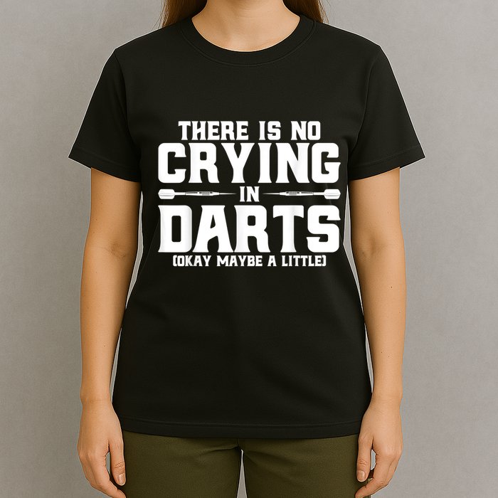 Darts There Is No Crying In Darts Dart Players T-Shirt