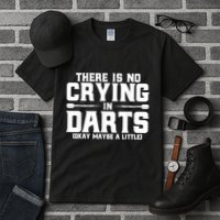 Darts There Is No Crying In Darts Dart Players Tall T-Shirt