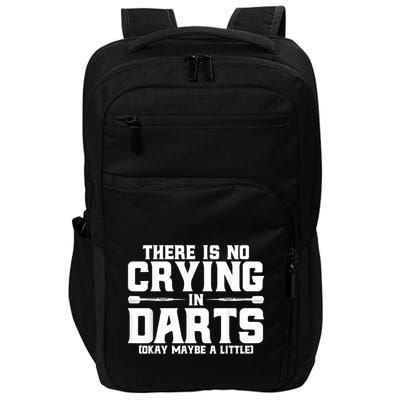 Darts There Is No Crying In Darts Dart Players Impact Tech Backpack