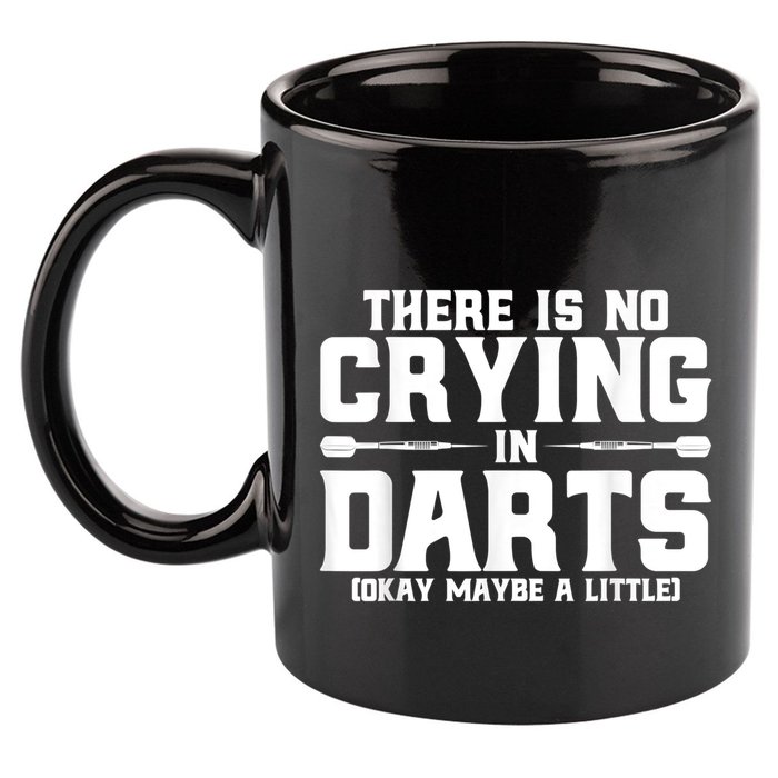 Darts There Is No Crying In Darts Dart Players 11oz C Handle Ceramic Mug