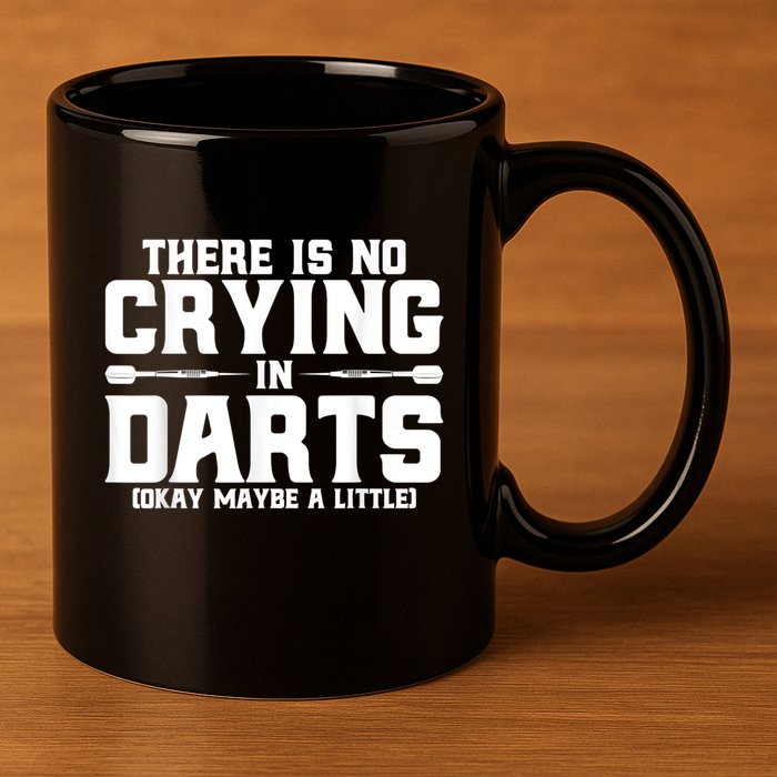 Darts There Is No Crying In Darts Dart Players 11oz C Handle Ceramic Mug