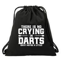 Darts There Is No Crying In Darts Dart Players Drawstring Bag