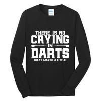 Darts There Is No Crying In Darts Dart Players Tall Long Sleeve T-Shirt