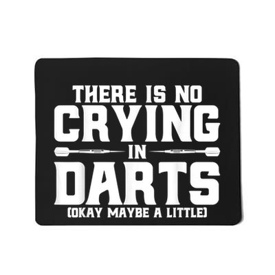 Darts There Is No Crying In Darts Dart Players Mousepad