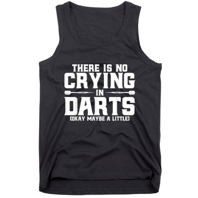 Darts There Is No Crying In Darts Dart Players Tank Top