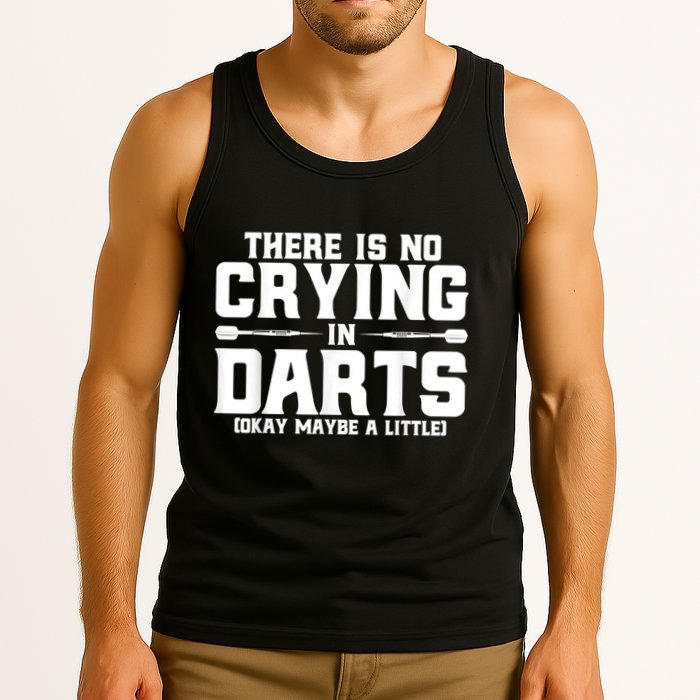 Darts There Is No Crying In Darts Dart Players Tank Top