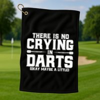Darts There Is No Crying In Darts Dart Players Golf Towel